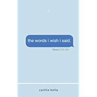 the words i wish i said: by caitlin kelly